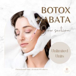 Phenomenal Botox NABOTA ส่วนกราม (ไม่จำกัดยูนิต)